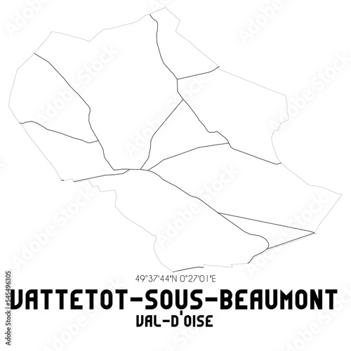 VATTETOT-SOUS-BEAUMONT Val-d Oise. Minimalistic street map with black and white lines.