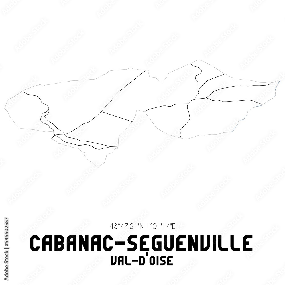 CABANAC-SEGUENVILLE Val-d'Oise. Minimalistic street map with black and white lines. CABANAC-SEGUENVILLE Val-d'Oise. Minimalistic street map with black and white lines.