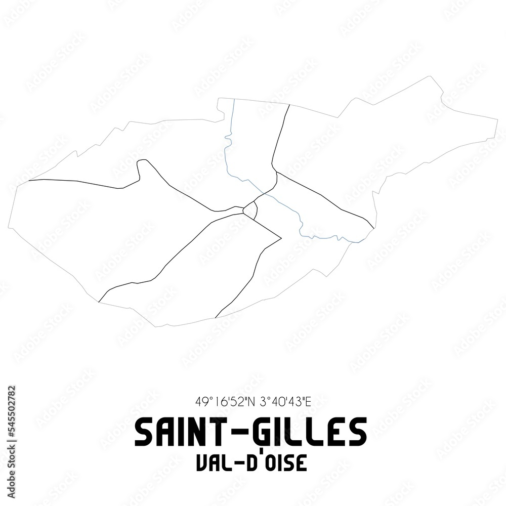 SAINT-GILLES Val-d'Oise. Minimalistic street map with black and white lines. SAINT-GILLES Val-d'Oise. Minimalistic street map with black and white lines.