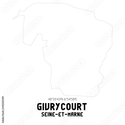 GIVRYCOURT Seine-et-Marne. Minimalistic street map with black and white lines.