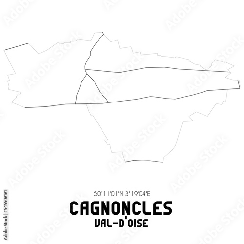 CAGNONCLES Val-d Oise. Minimalistic street map with black and white lines.
