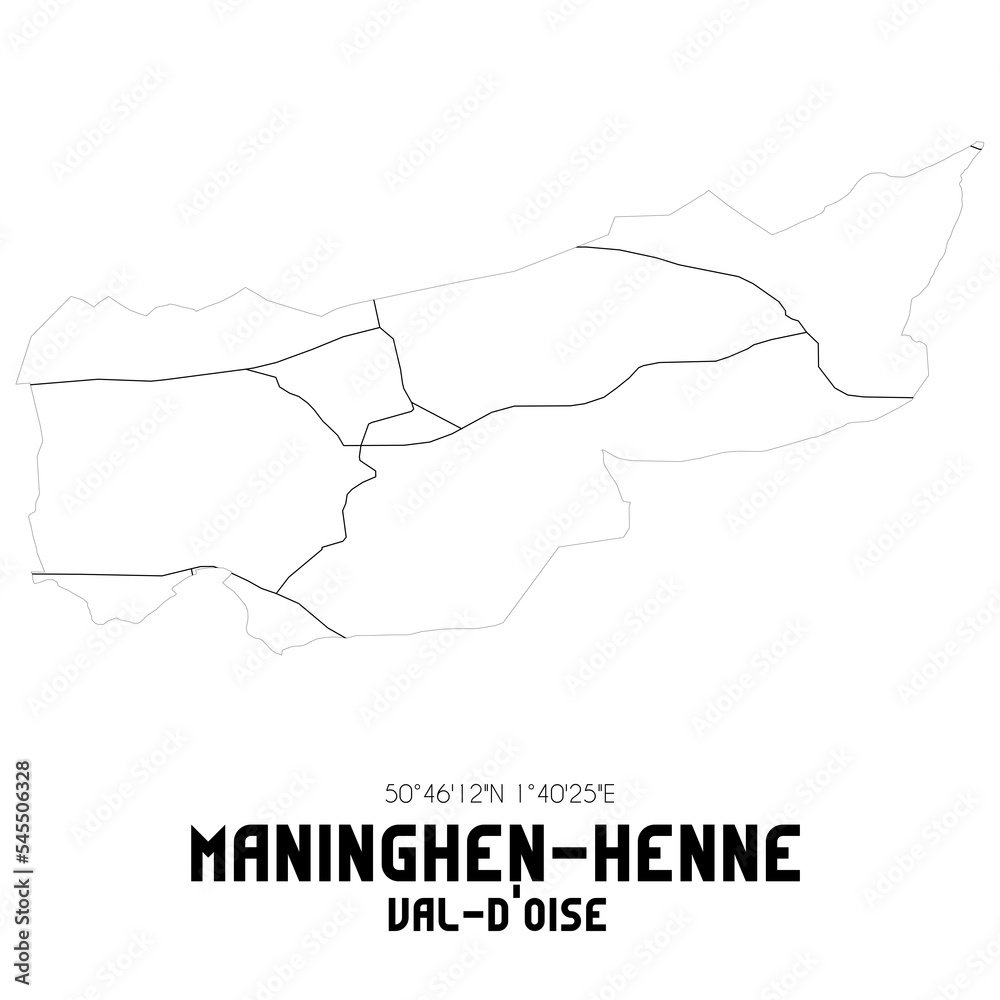 MANINGHEN-HENNE Val-d'Oise. Minimalistic street map with black and white lines. MANINGHEN-HENNE Val-d'Oise. Minimalistic street map with black and white lines.