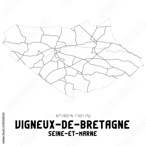 VIGNEUX-DE-BRETAGNE Seine-et-Marne. Minimalistic street map with black and white lines.