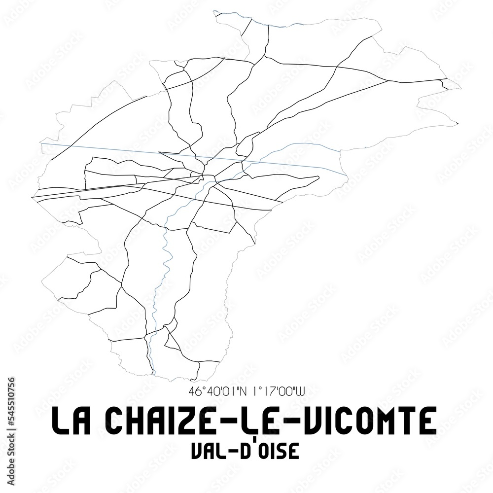 Obraz premium LA CHAIZE-LE-VICOMTE Val-d'Oise. Minimalistic street map with black and white lines.