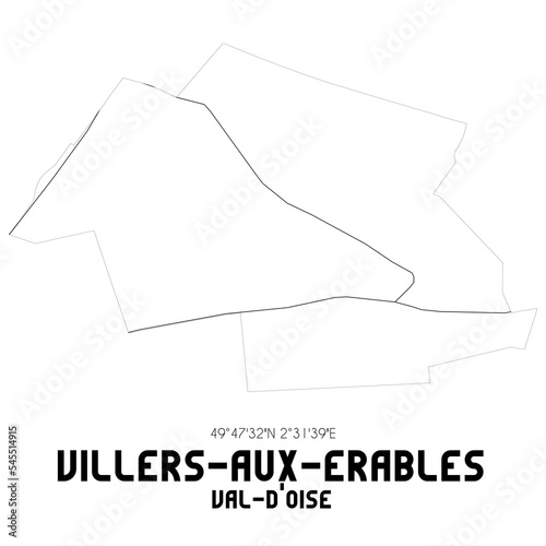 VILLERS-AUX-ERABLES Val-d'Oise. Minimalistic street map with black and white lines.