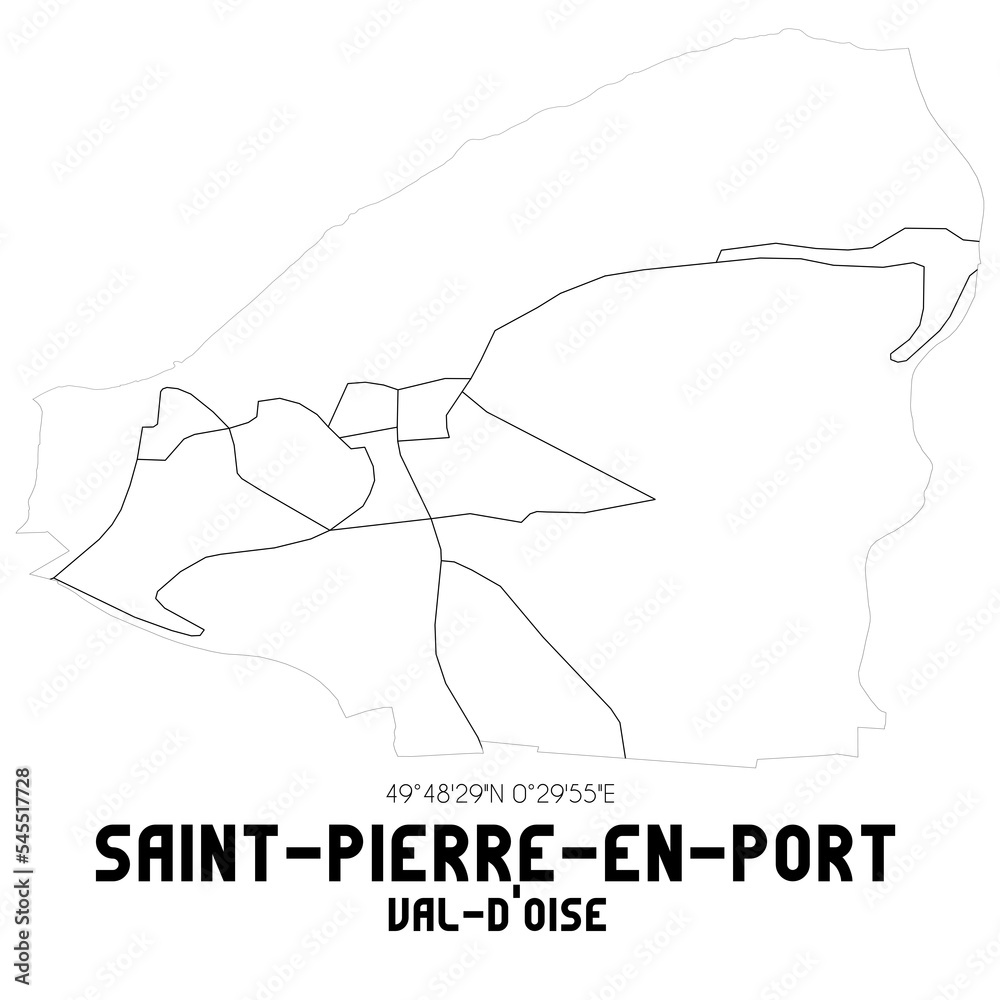 SAINT-PIERRE-EN-PORT Val-d'Oise. Minimalistic street map with black and white lines.