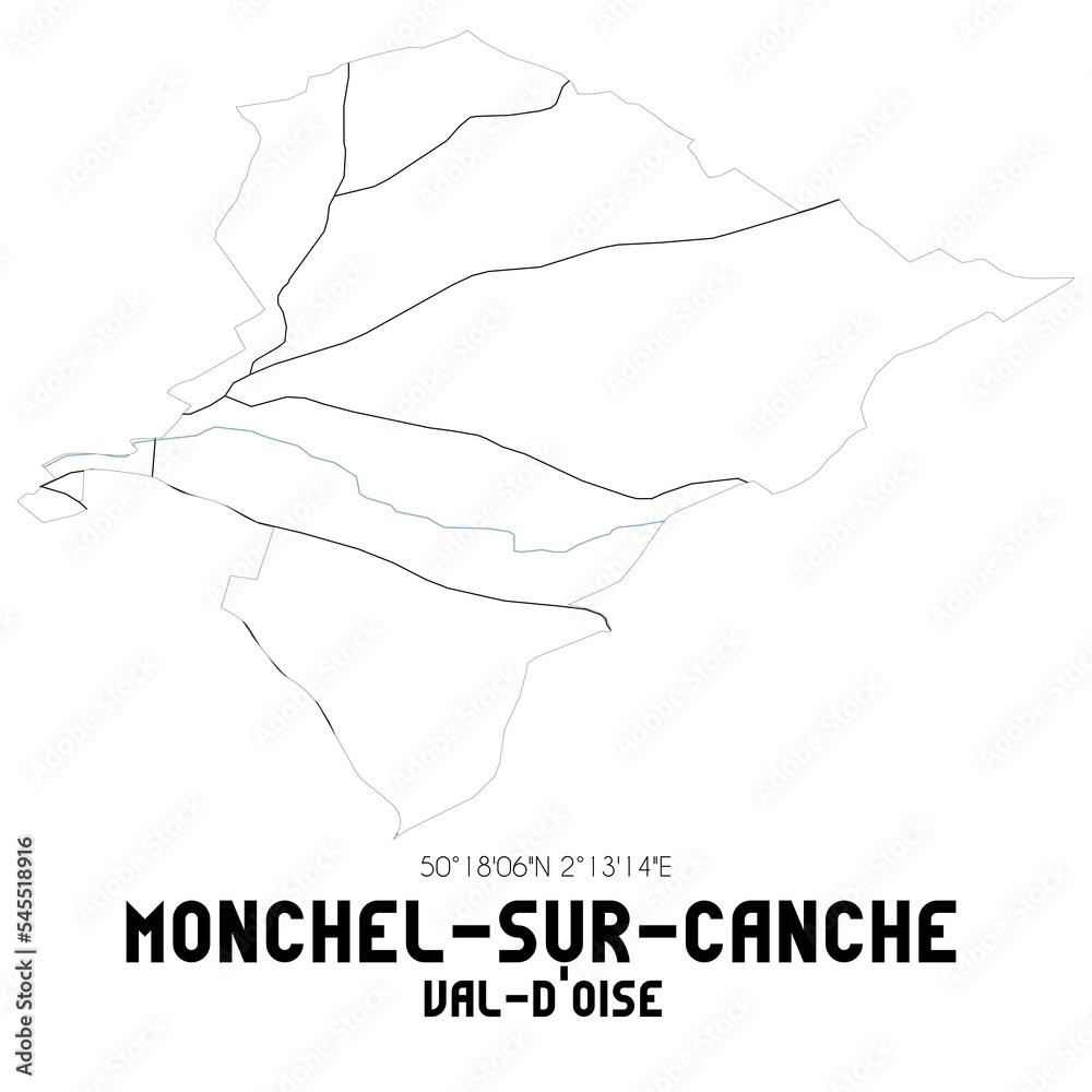 MONCHEL-SUR-CANCHE Val-d'Oise. Minimalistic street map with black and white lines.