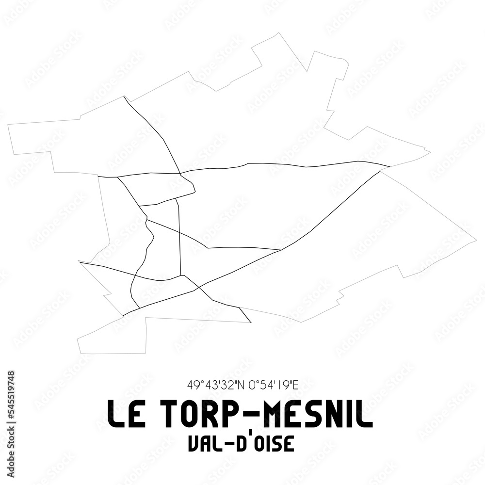 LE TORP-MESNIL Val-d'Oise. Minimalistic street map with black and white lines. LE TORP-MESNIL Val-d'Oise. Minimalistic street map with black and white lines.