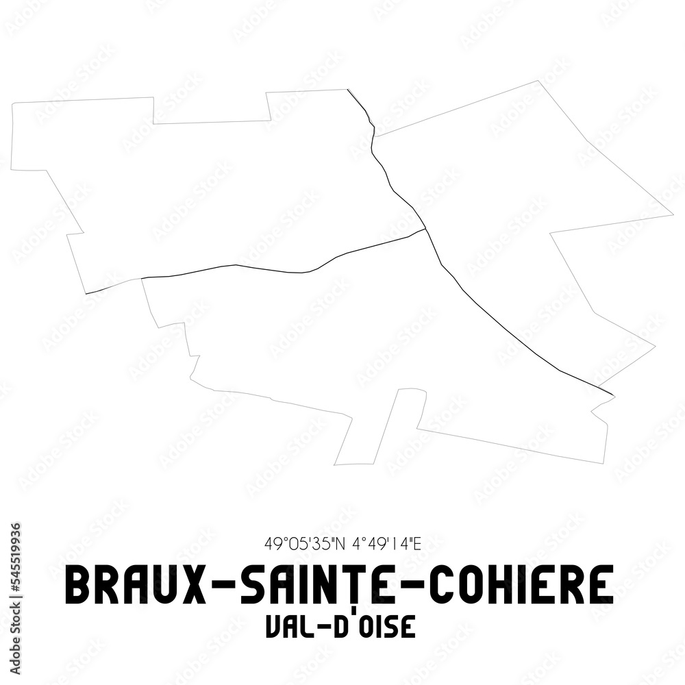 BRAUX-SAINTE-COHIERE Val-d'Oise. Minimalistic street map with black and white lines.