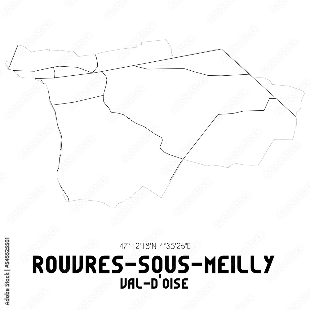 ROUVRES-SOUS-MEILLY Val-d'Oise. Minimalistic street map with black and white lines. ROUVRES-SOUS-MEILLY Val-d'Oise. Minimalistic street map with black and white lines.