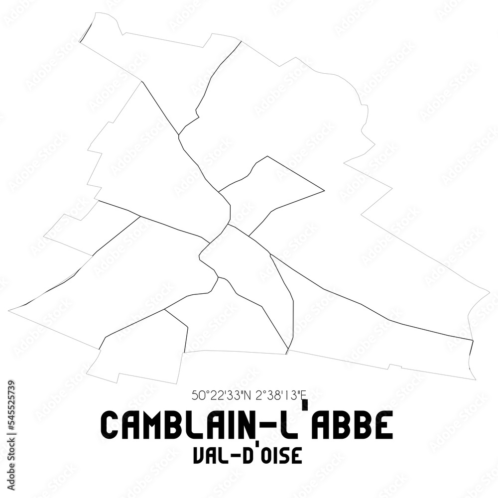 CAMBLAIN-L'ABBE Val-d'Oise. Minimalistic street map with black and white lines. CAMBLAIN-L'ABBE Val-d'Oise. Minimalistic street map with black and white lines.