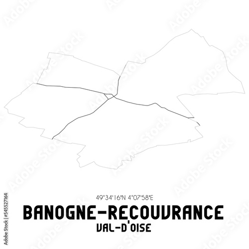 BANOGNE-RECOUVRANCE Val-d'Oise. Minimalistic street map with black and white lines.