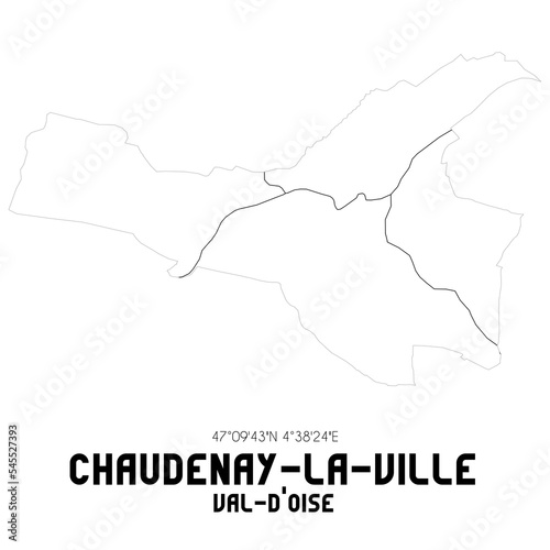 CHAUDENAY-LA-VILLE Val-d Oise. Minimalistic street map with black and white lines.