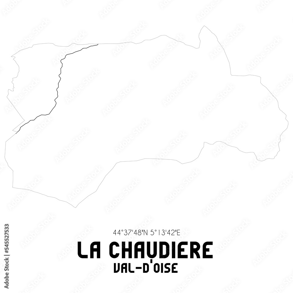 LA CHAUDIERE Val-d'Oise. Minimalistic street map with black and white lines.