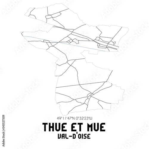 THUE ET MUE Val-d Oise. Minimalistic street map with black and white lines.