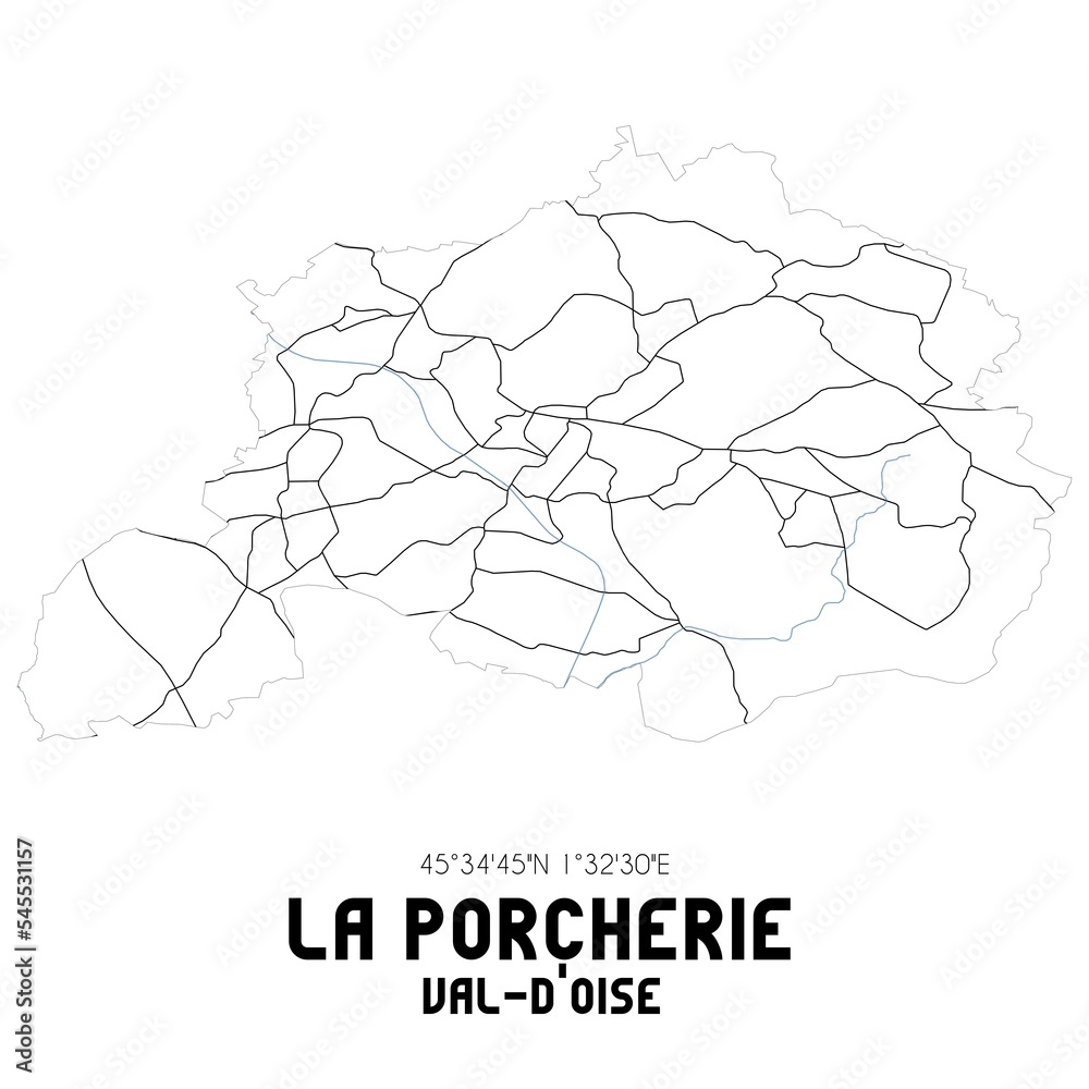 LA PORCHERIE Val-d'Oise. Minimalistic street map with black and white lines.