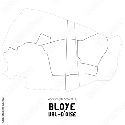 BLOYE Val-d'Oise. Minimalistic street map with black and white lines. photo