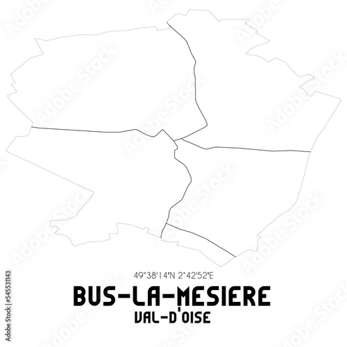 BUS-LA-MESIERE Val-d'Oise. Minimalistic street map with black and white lines.