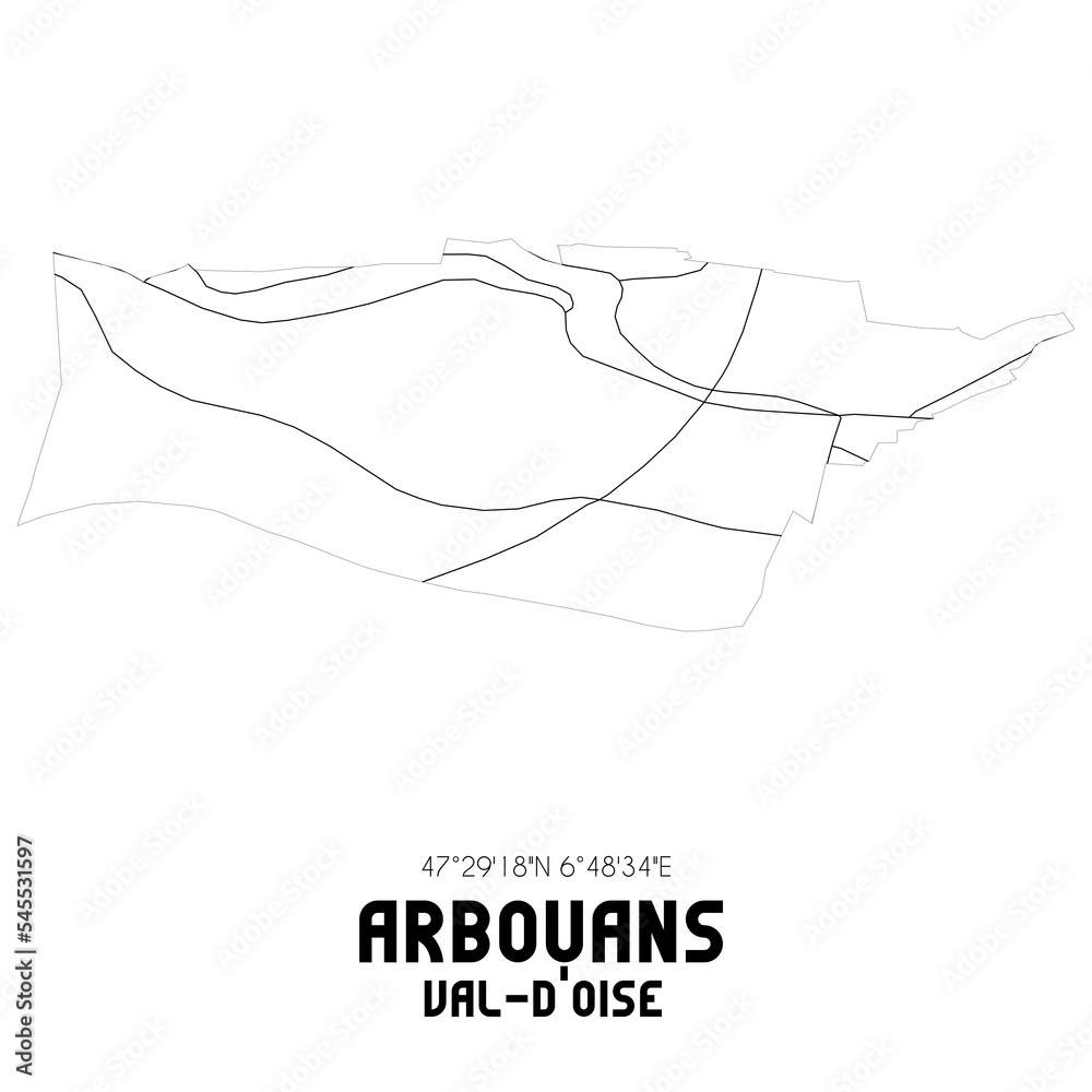 ARBOUANS Val-d'Oise. Minimalistic street map with black and white lines. ARBOUANS Val-d'Oise. Minimalistic street map with black and white lines.