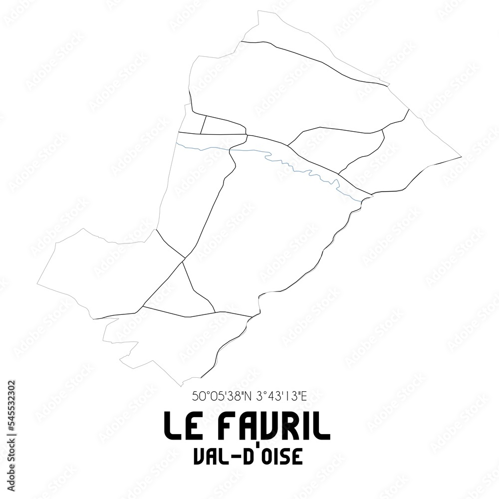 LE FAVRIL Val-d'Oise. Minimalistic street map with black and white lines. LE FAVRIL Val-d'Oise. Minimalistic street map with black and white lines.