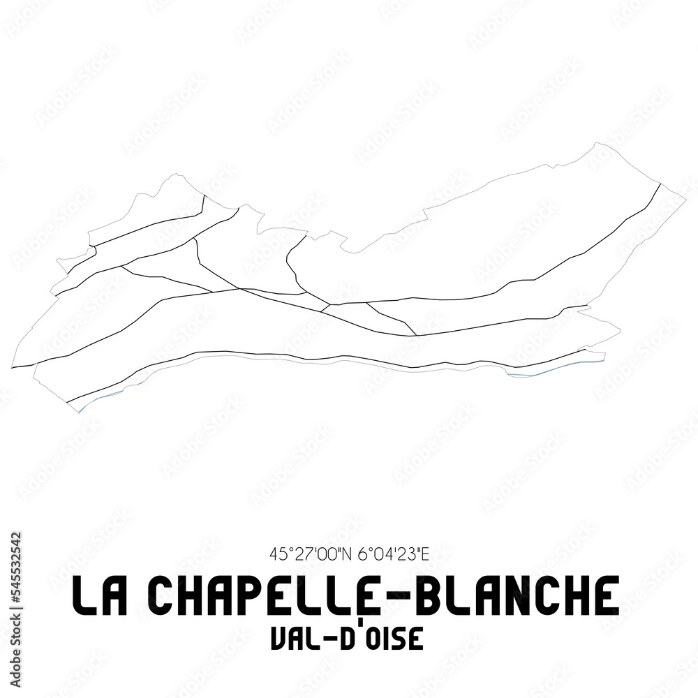 LA CHAPELLE-BLANCHE Val-d'Oise. Minimalistic street map with black and white lines. LA CHAPELLE-BLANCHE Val-d'Oise. Minimalistic street map with black and white lines.