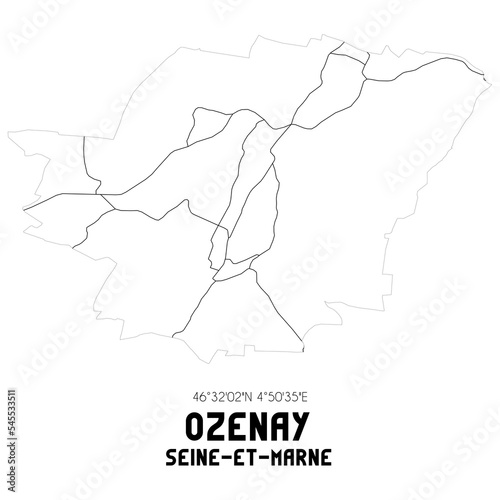 OZENAY Seine-et-Marne. Minimalistic street map with black and white lines.