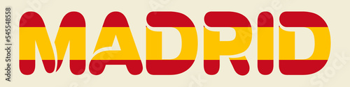 Madrid and Spanish flag lettering. Isolated flat vector illustration
