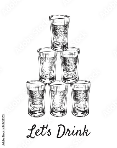 Lets Drink. Alcoholic drinks in shot glasses. Hand Drawn Drink Vector Illustration.