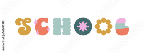 School hand drawn lettering. Different letters shape. Education concept. Can be used in social media, web design. For posters, banners, greeting card design. Cute vector illustration in pastel colors