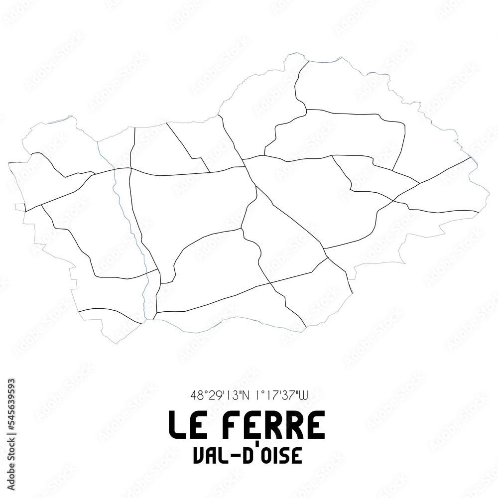 LE FERRE Val-d'Oise. Minimalistic street map with black and white lines.