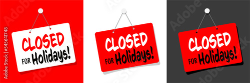 Closed for holidays
