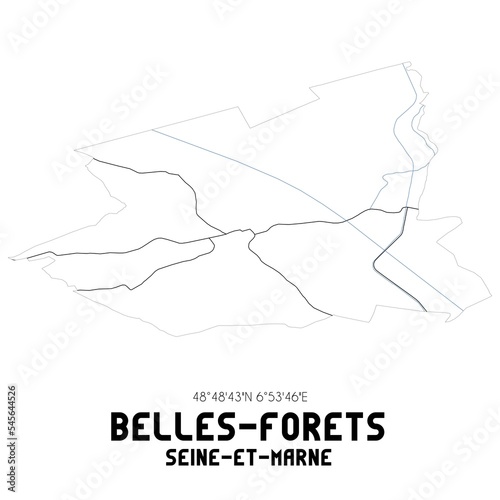 BELLES-FORETS Seine-et-Marne. Minimalistic street map with black and white lines.