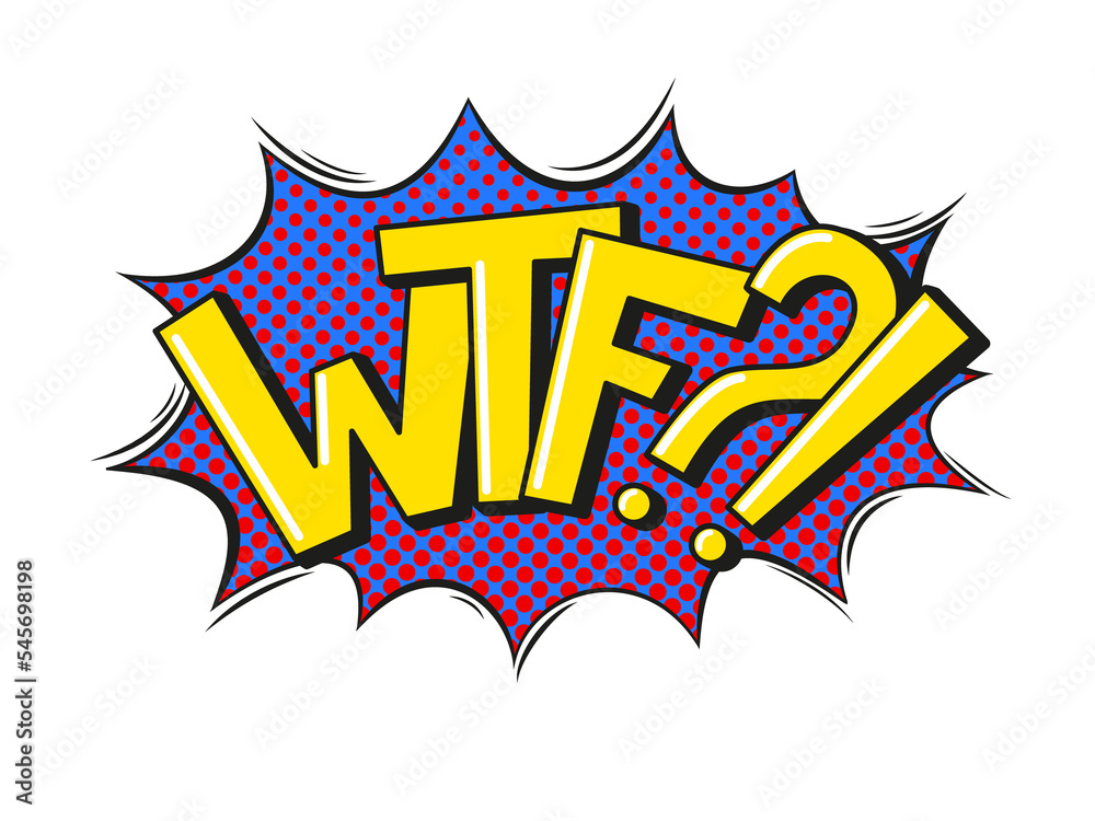 Text WTF?! in the explosion cloud. Illustration on transparent background Text WTF?! in the explosion cloud. Illustration on transparent background