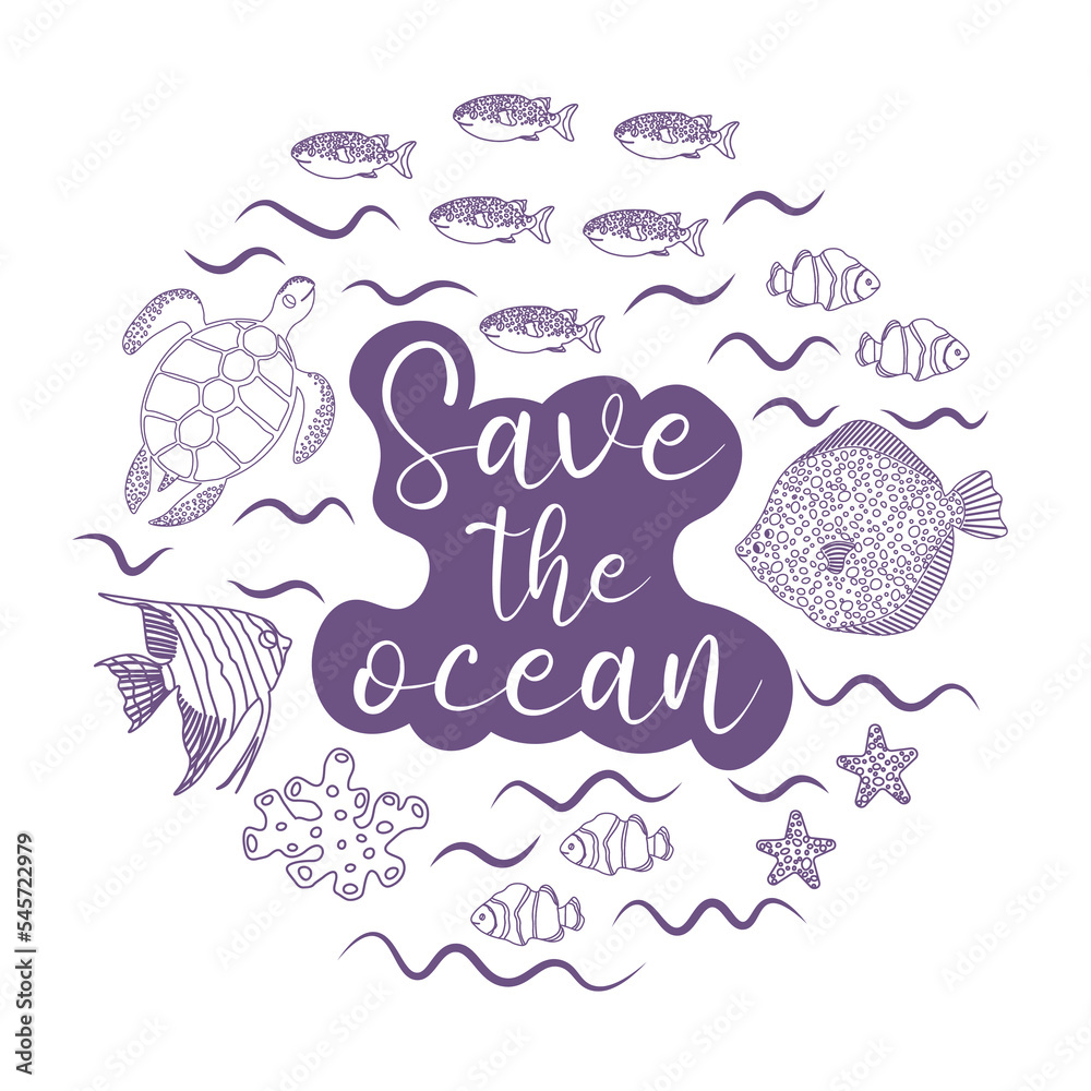 Vector ocean illustration with turtle, scalaria,fugu fish starfish.Save the Ocean - modern lettering.Underwater marine animals.Ecology design for banner,flyer,postcard, website design,t-shirt,poster