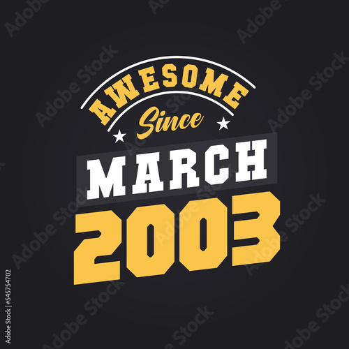 Fotografie Awesome Since March 2003