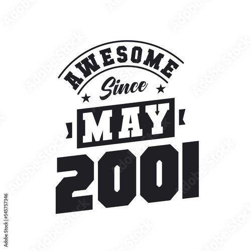 Awesome Since May 2001. Born in May 2001 Retro Vintage Birthday