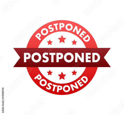 Sorry, this event is Postponed sign, label. Vector stock illustration