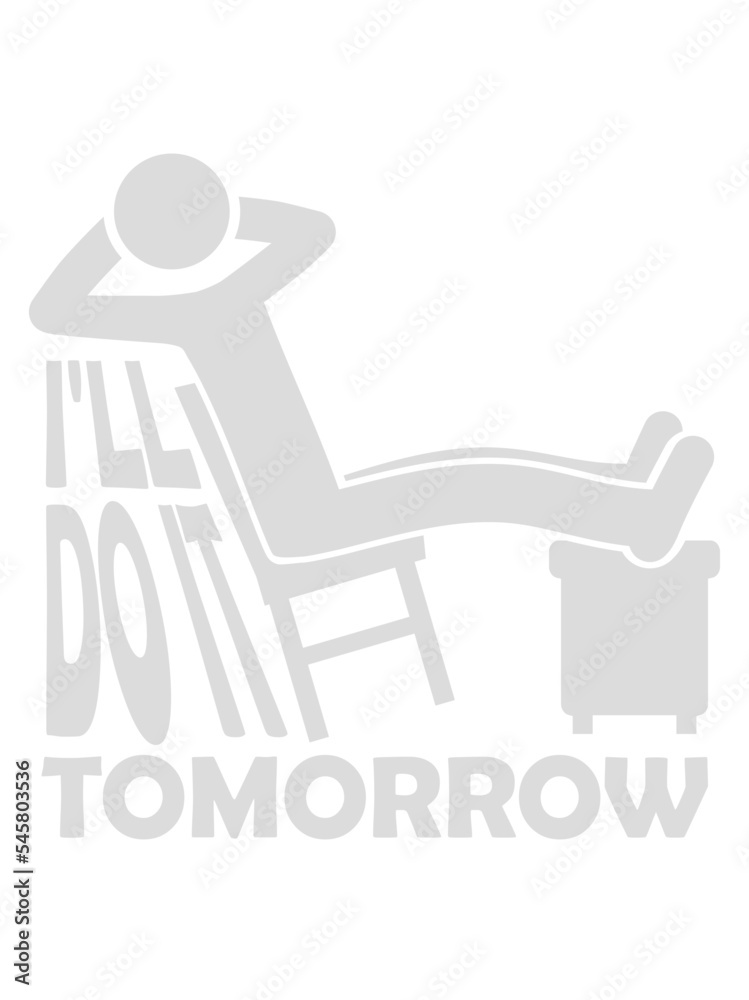 do it tomorrow Zitat do it tomorrow Zitat