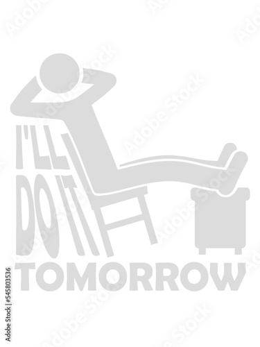 do it tomorrow Zitat 