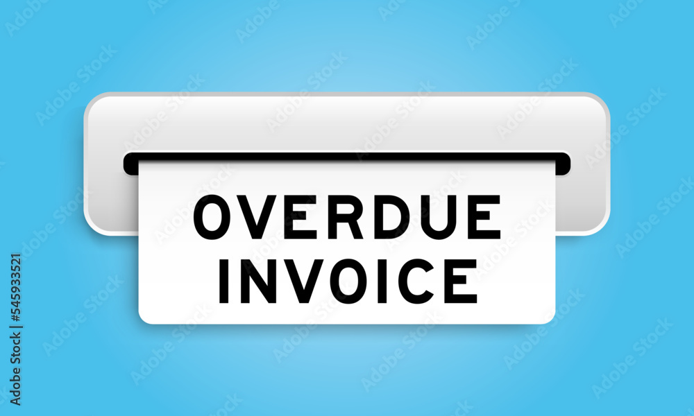 White coupon banner with word overdue invoice from machine on blue color background White coupon banner with word overdue invoice from machine on blue color background
