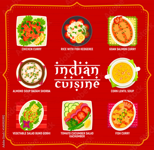 Indian cuisine restaurant food menu. Chicken curry, tomato cucumber salad Kachumber and corn lentil soup, salmon fish curry and almond soup Badam Shorba, vegetable salad Bund Gobhi, rice Kedgeree