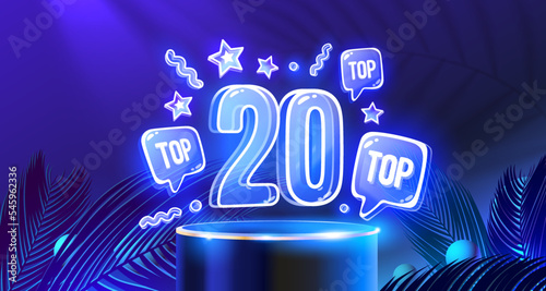 Top 20 neon podium, award best banner. Vector