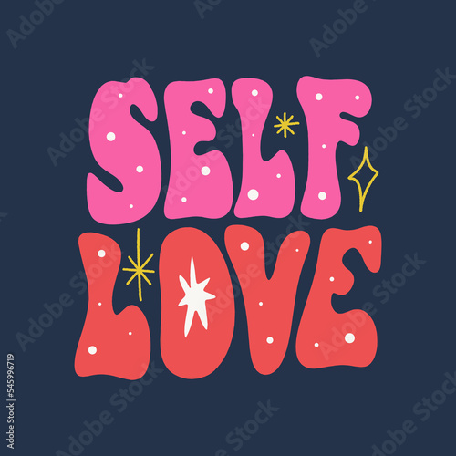 Motivational encouraging girly self-esteem and self-indulgent quote lettering typography illustration. Kind love message, care about yourself concept. Groovy letters on dark background. Perfect phrase