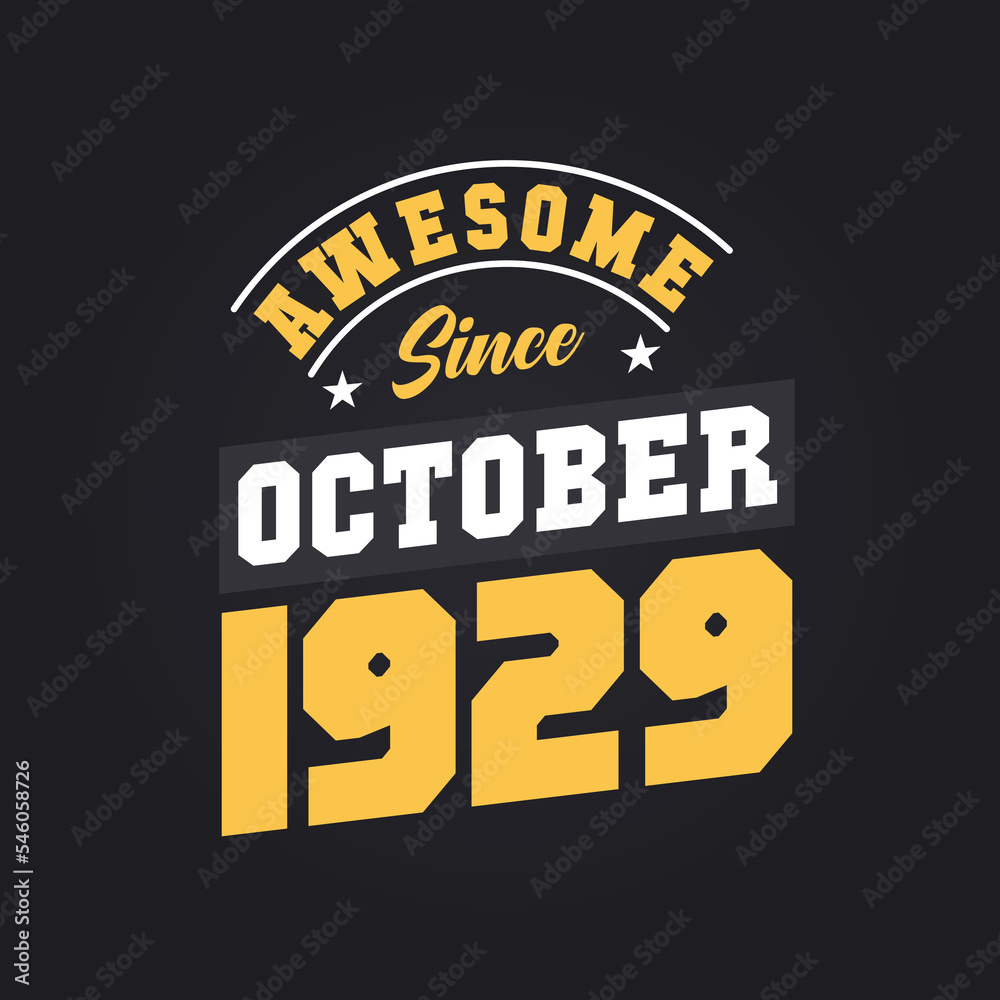 Awesome Since October 1929. Born in October 1929 Retro Vintage Birthday
