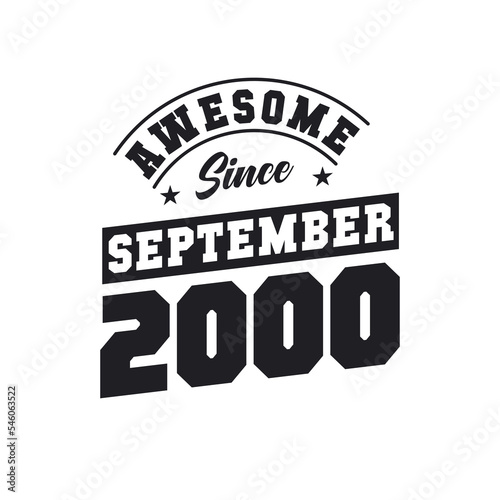 Awesome Since September 2000. Born in September 2000 Retro Vintage Birthday