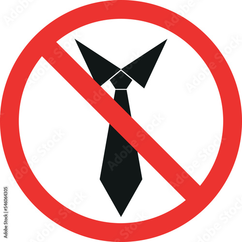 No tie sign. Ties not allowed. Forbidden Signs and Symbols.