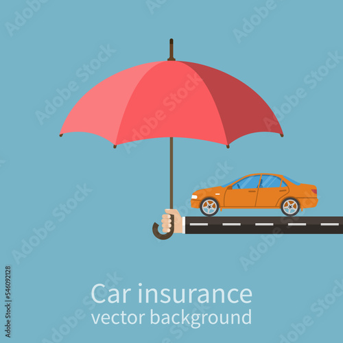 Hand insurer with an umbrella that protects the car. Safety Concept Car. Insurance car. Flat style, vector illustration.