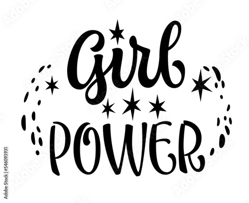 Cute modern calligraphy lettering illustration, Girl power. Feminist motivational calligraphy lettering phrase. Isolated vector typography design. Inspiration support quote design