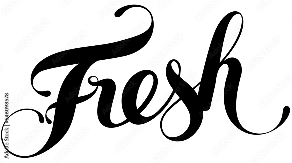 Fresh - custom calligraphy text Fresh - custom calligraphy text