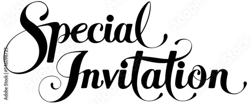 Special invitation - custom calligraphy text